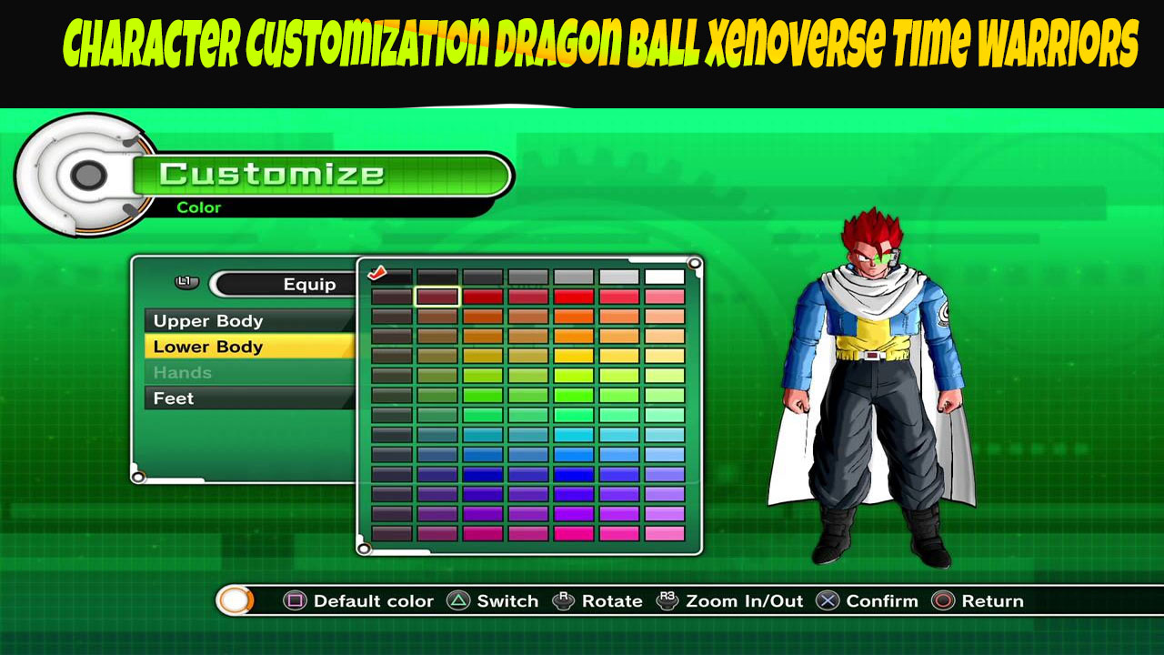 Character Customization Introduction to Dragon Ball Xenoverse Time Warriors