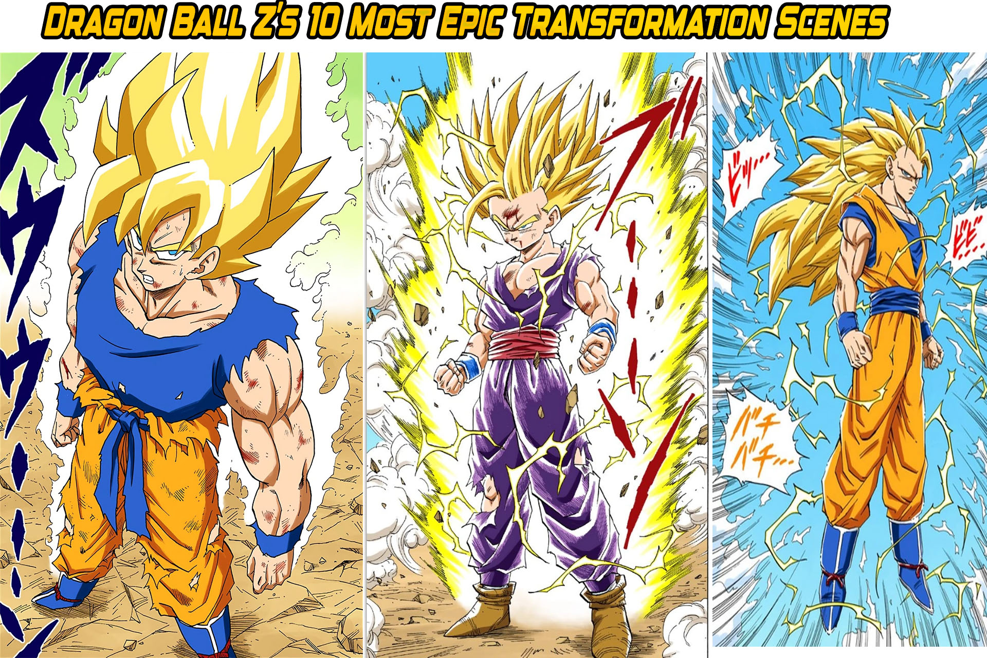 Dragon Ball Z's 10 Most Epic Transformation Scenes