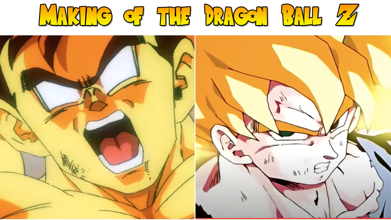 Making of the Dragon Ball Z