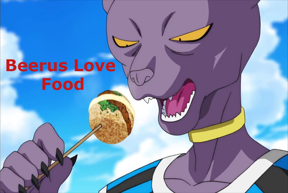 dragon ball funnt moments Beerus love for food