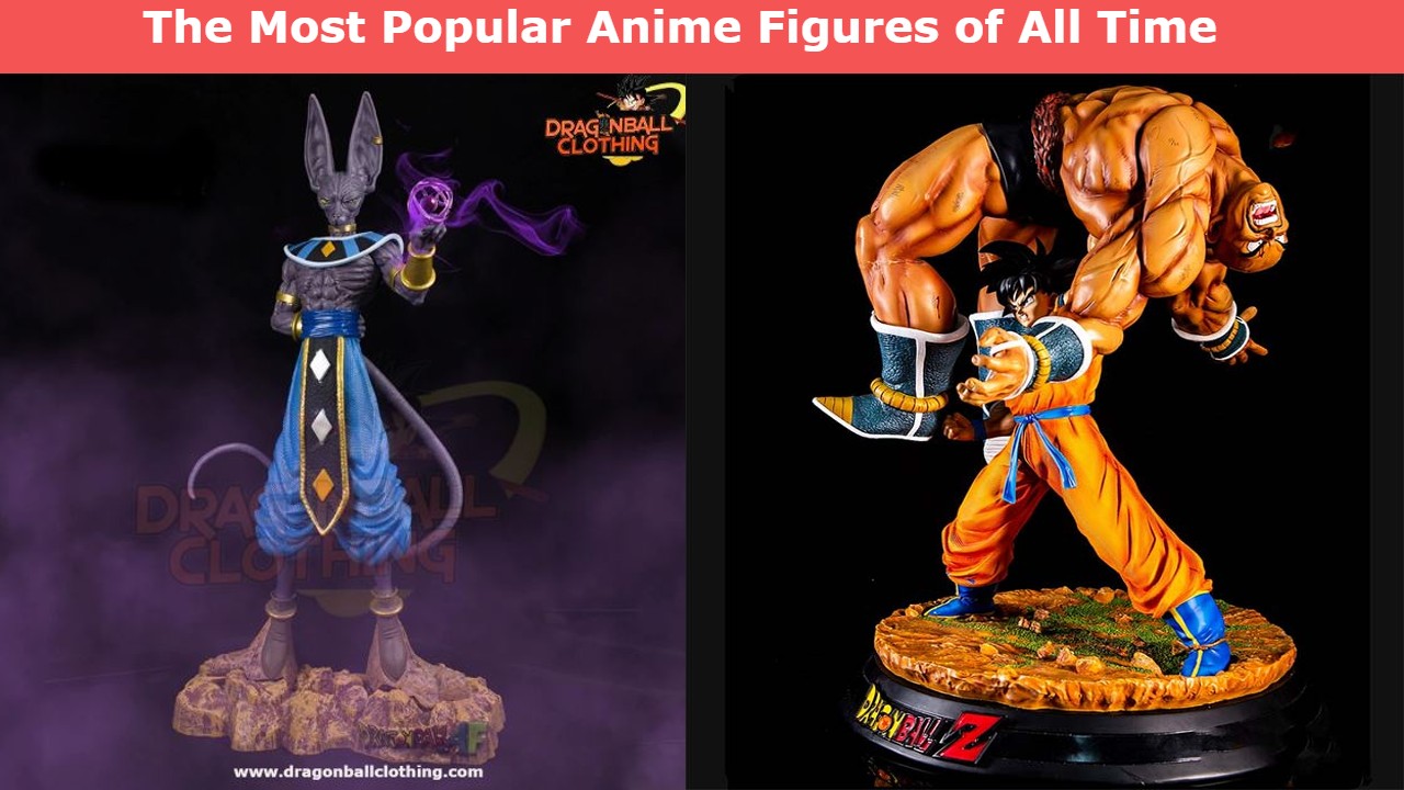 The Most Popular Anime Figures of All Time
